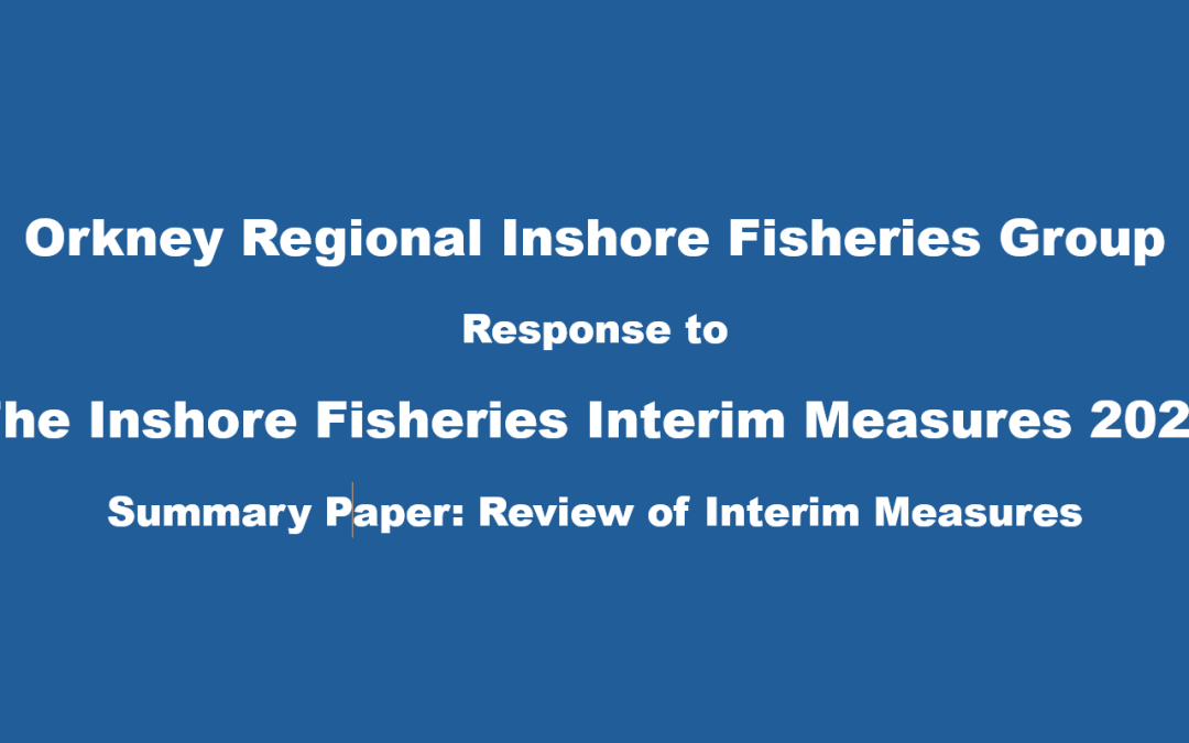 Summary Paper: Review of Interim Measures (Orkney)